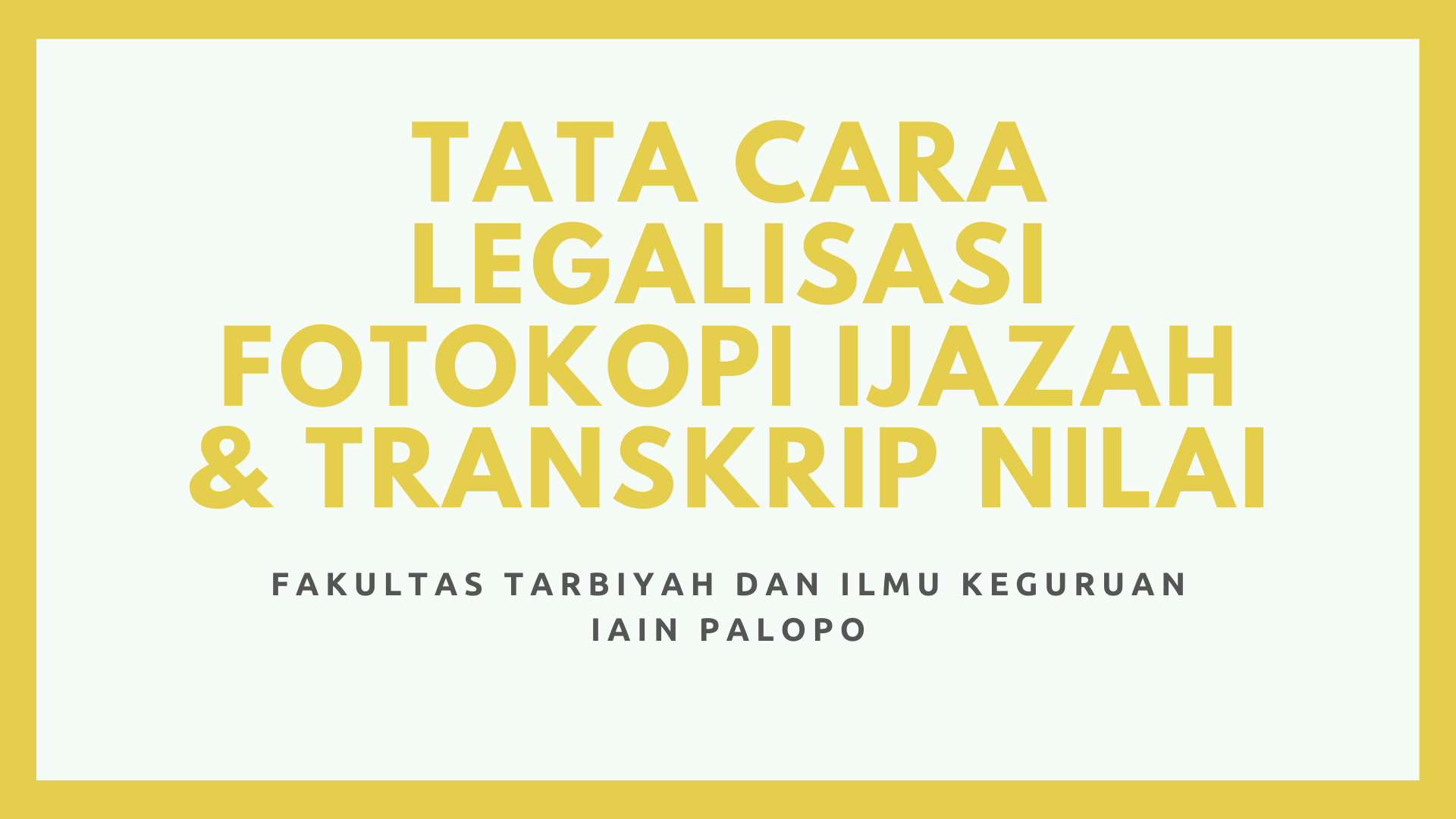 Tata Cara Legalisasi Ijazah dan Transkrip Nilai